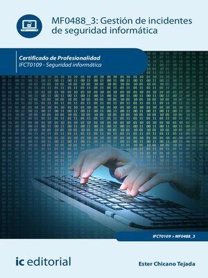 cover image of Gestión de incidentes de seguridad informática. IFCT0109